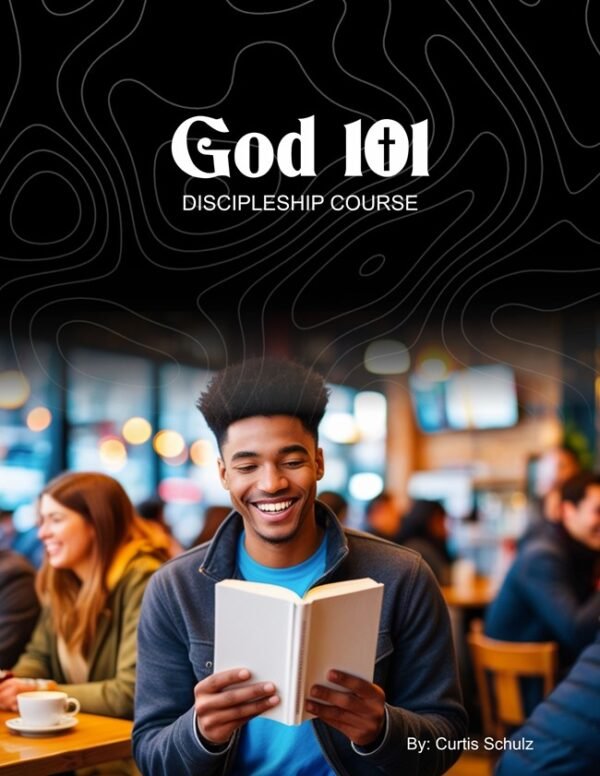 God 101-Discipleship Course